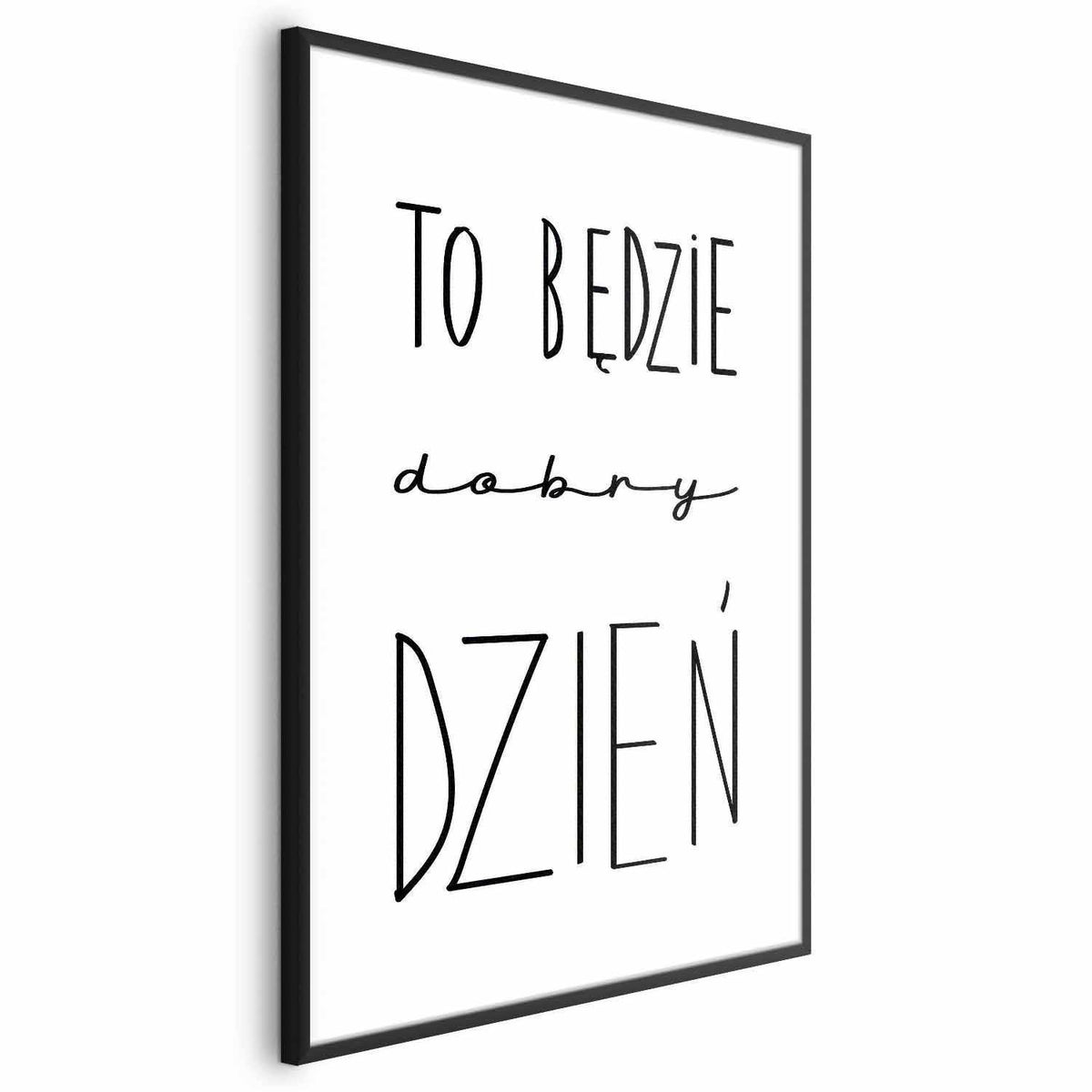 Poster - It Will Be a Good Day