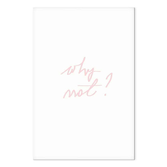 Leinwandbild - Why Not? (1 Part) Vertical