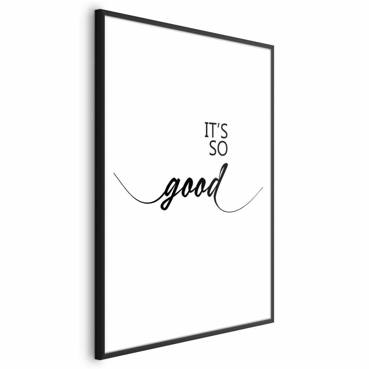 Poster - It's So Good Artgeist