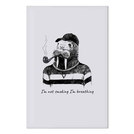 Leinwandbild - I'm Not Smoking I'm Breathing (1 Part) Vertical