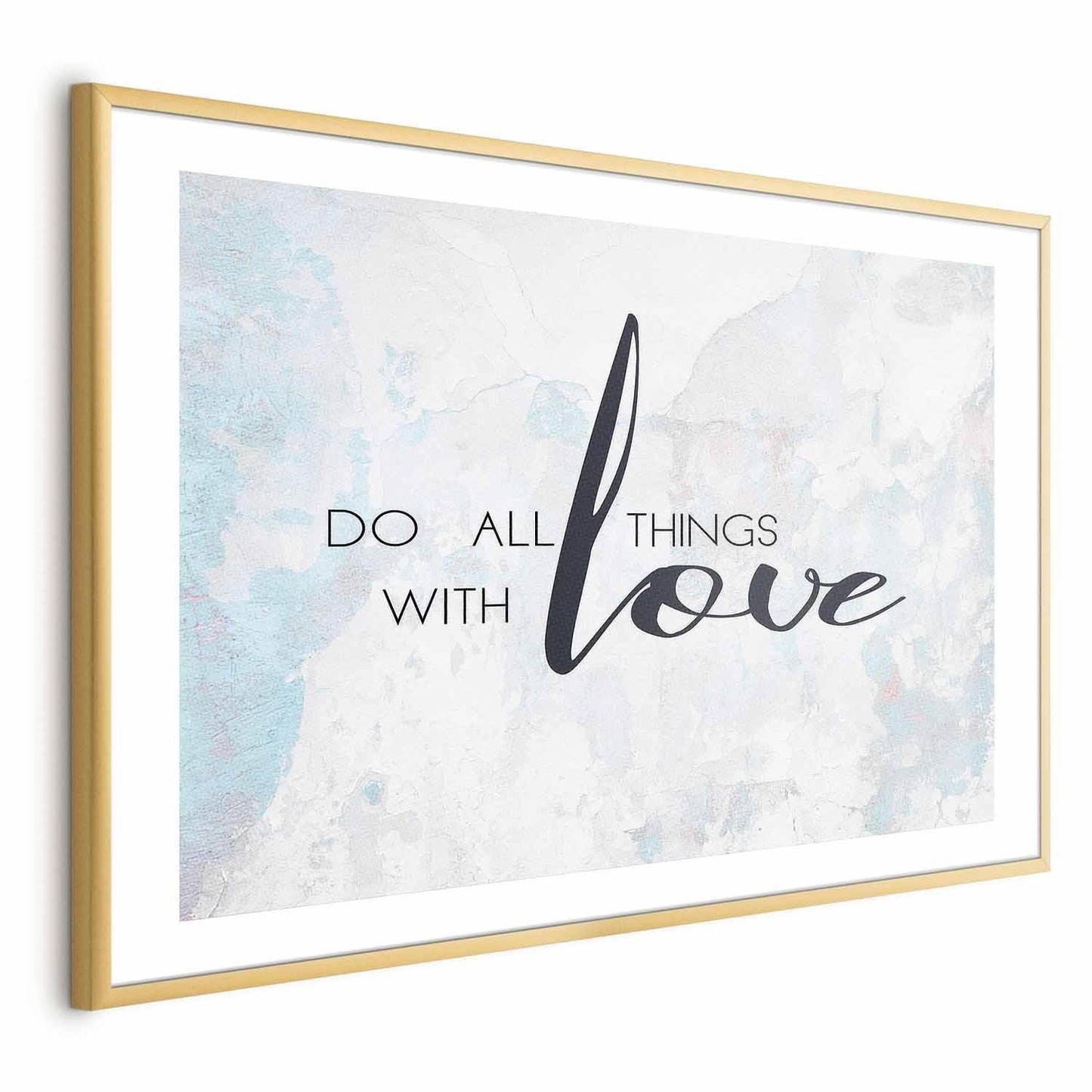 Poster - Do All Things with Love Artgeist