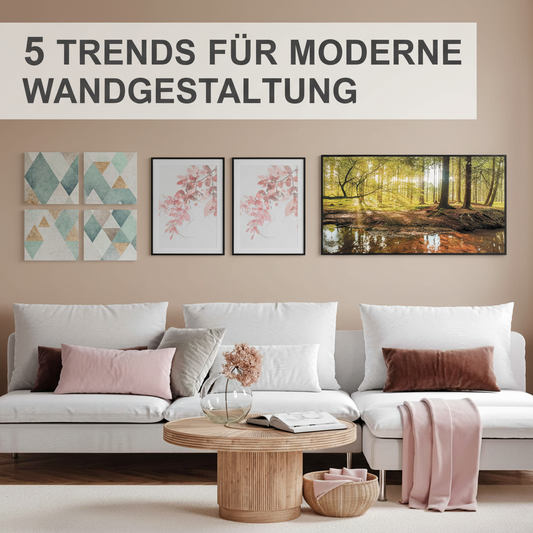 5 Trends für moderne Wandgestaltung - Stilvolle Wandkunst und Dekoration für Ihr Zuhause bei Sawelt