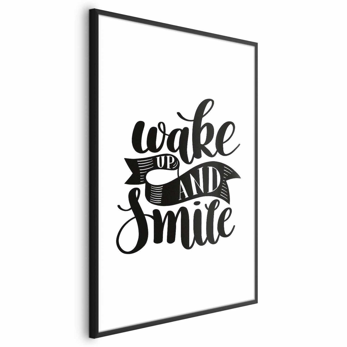 Poster - Wake Up and Smile