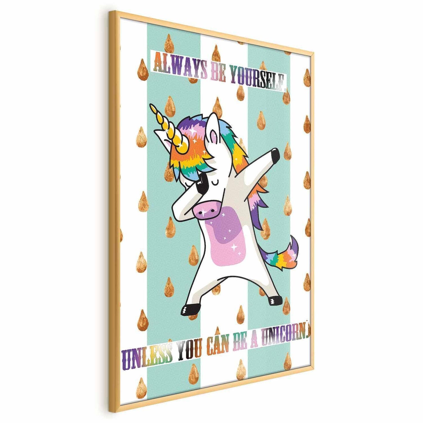 Poster - Always Be Yourself Artgeist