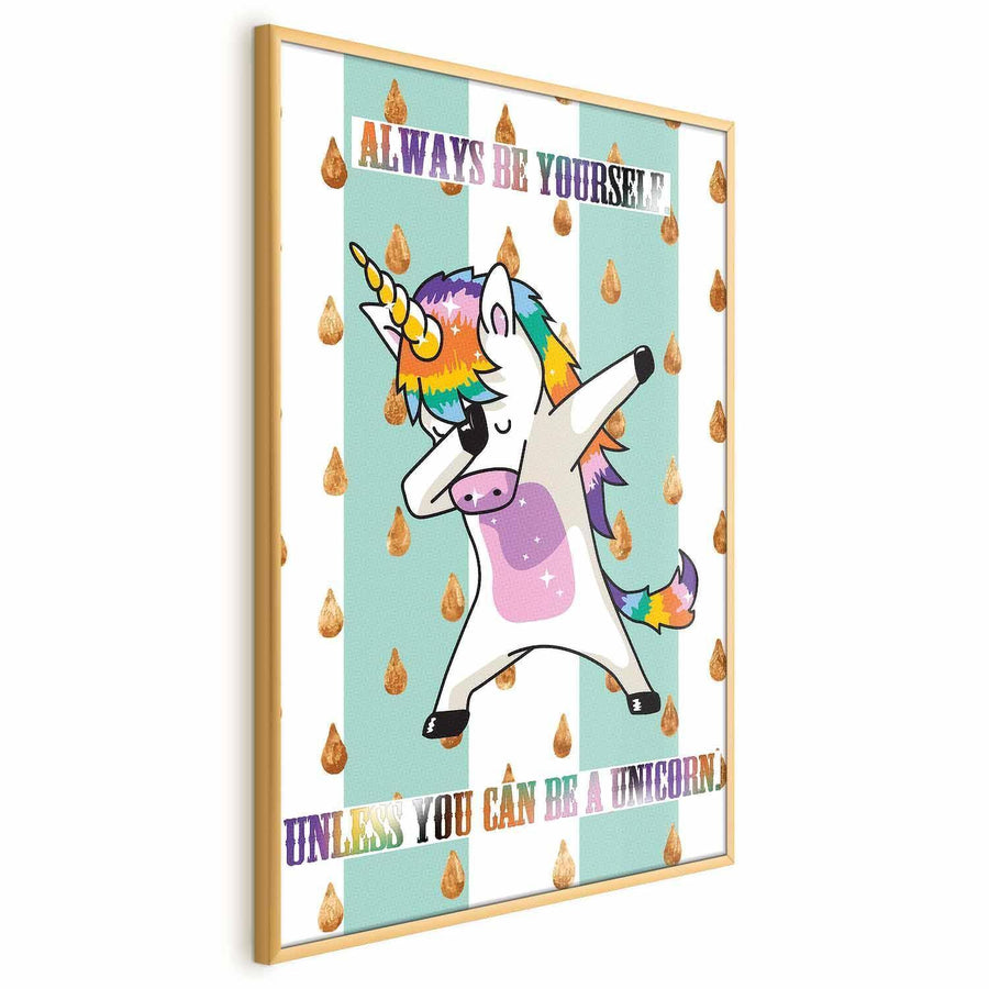 Poster - Always Be Yourself Artgeist