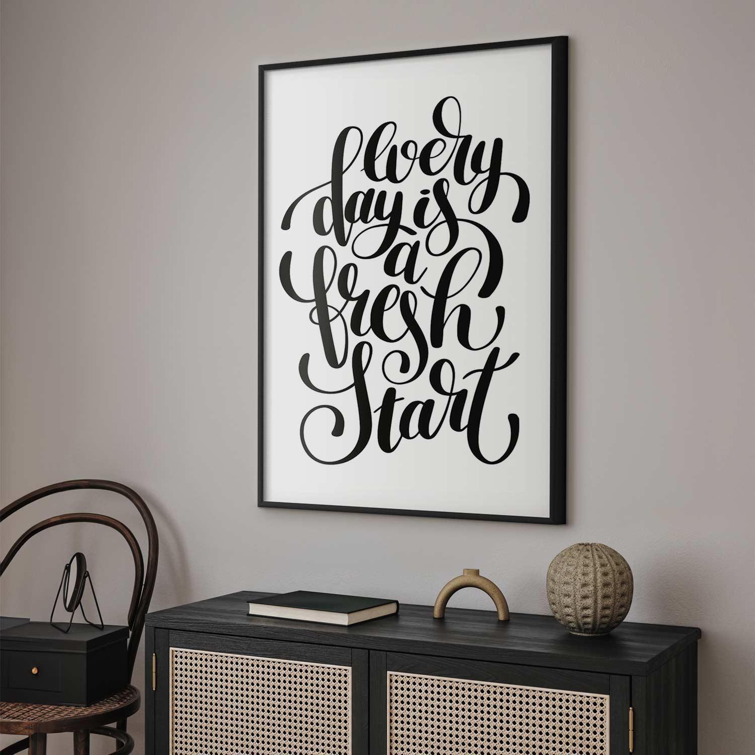 Poster - Every Day a Fresh Start Artgeist