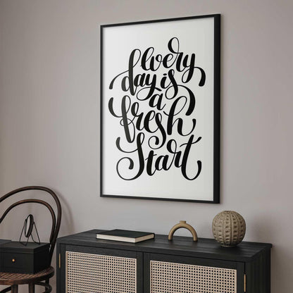 Poster - Every Day a Fresh Start Artgeist