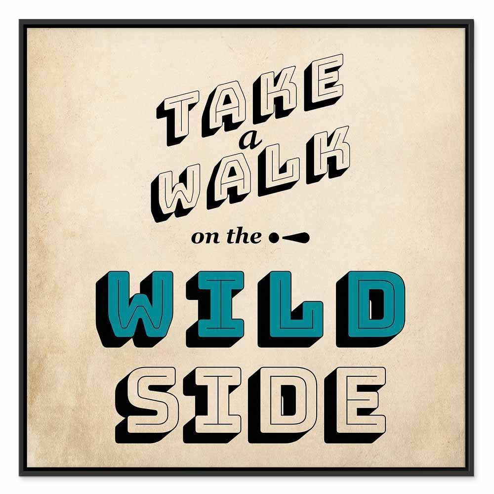 Leinwandbild - Take Walk on the Wild Side (1 Part) Square