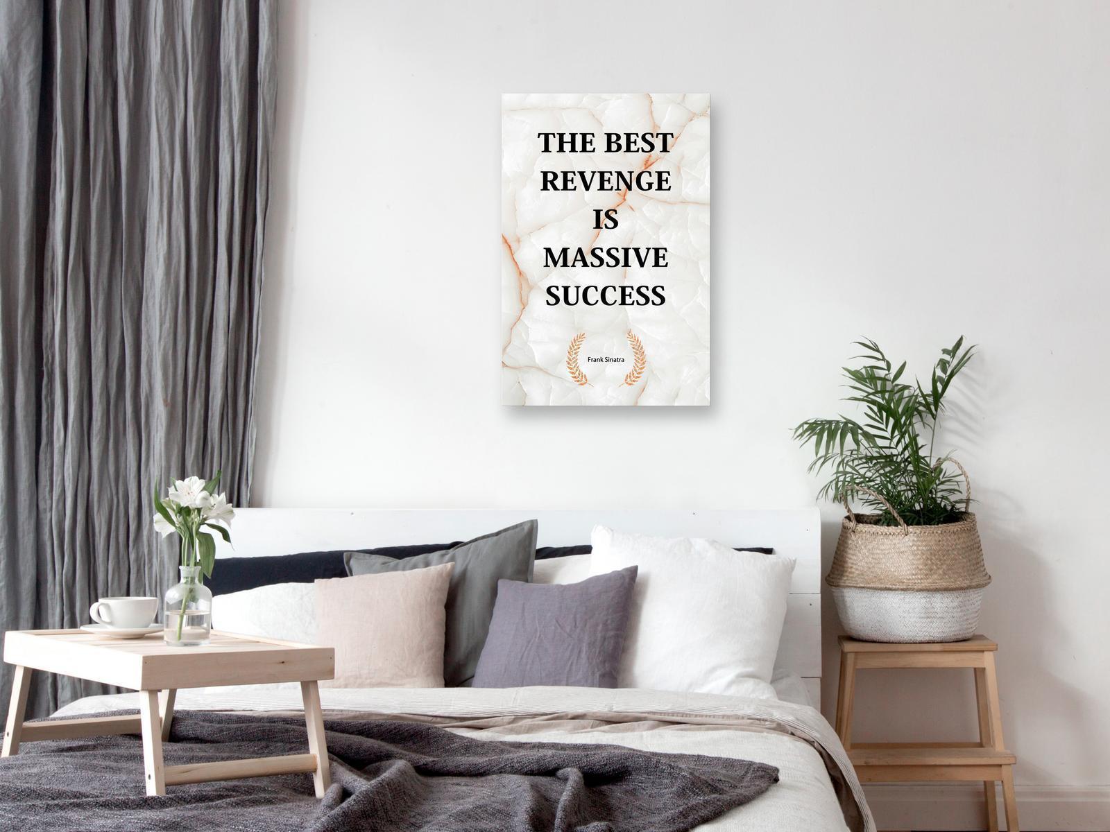 Leinwandbild - The Best Revenge Is Massive Success (1 Part) Vertical Artgeist