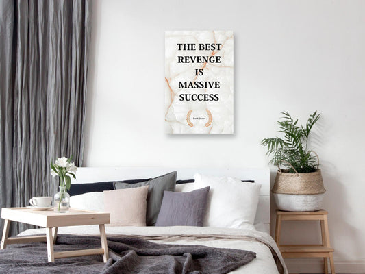 Leinwandbild - The Best Revenge Is Massive Success (1 Part) Vertical Artgeist