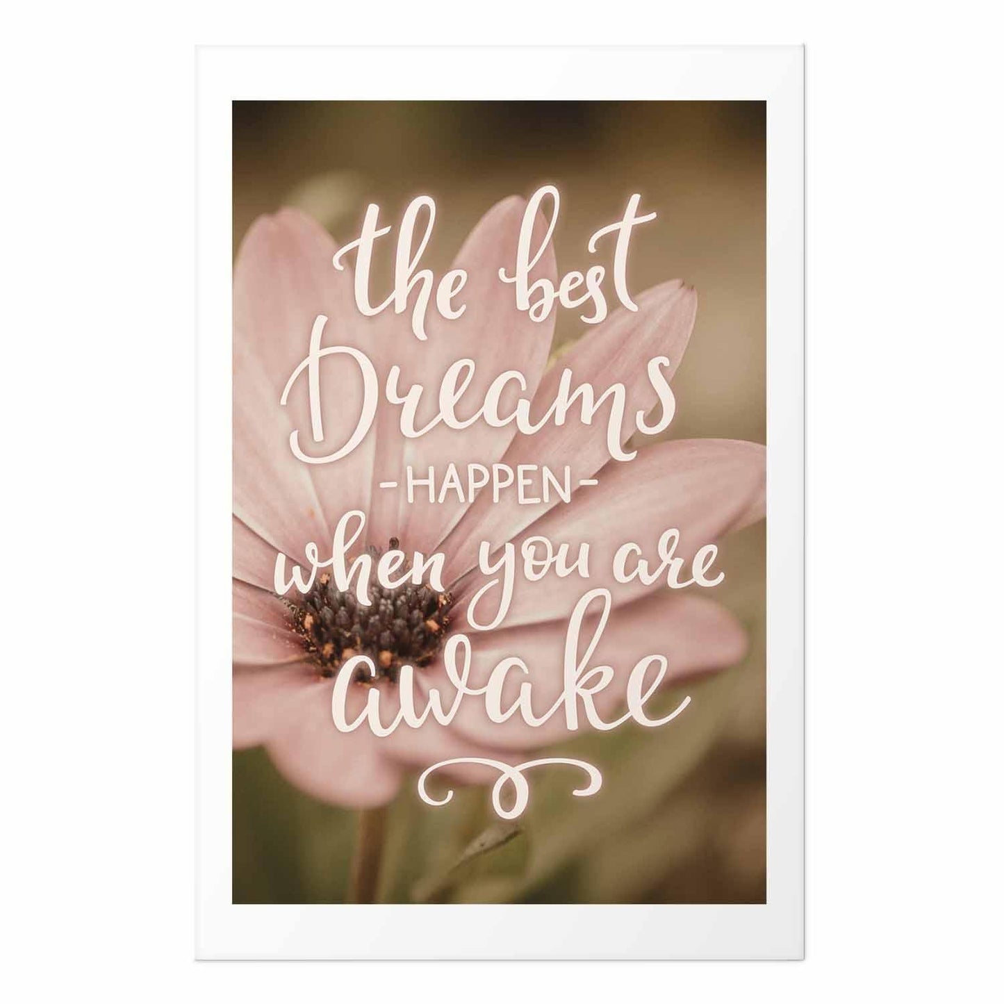 Poster - The Best Dreams Happen When You Are Awake