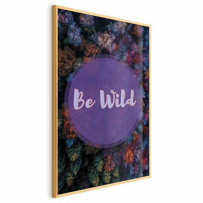 Poster - Be Wild Artgeist