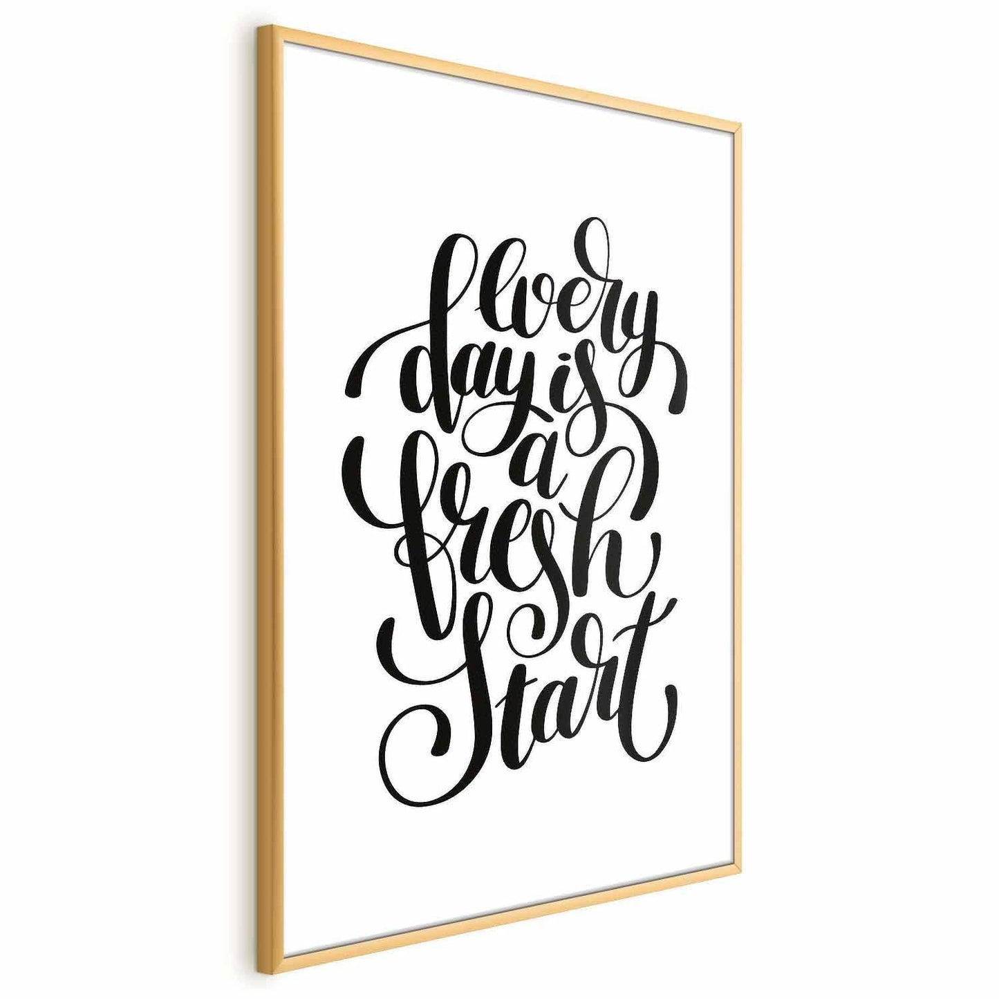Poster - Every Day a Fresh Start Artgeist