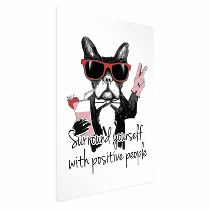 Poster - Surround Yourself with Positive People Artgeist