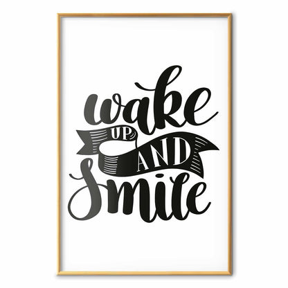 Poster - Wake Up and Smile
