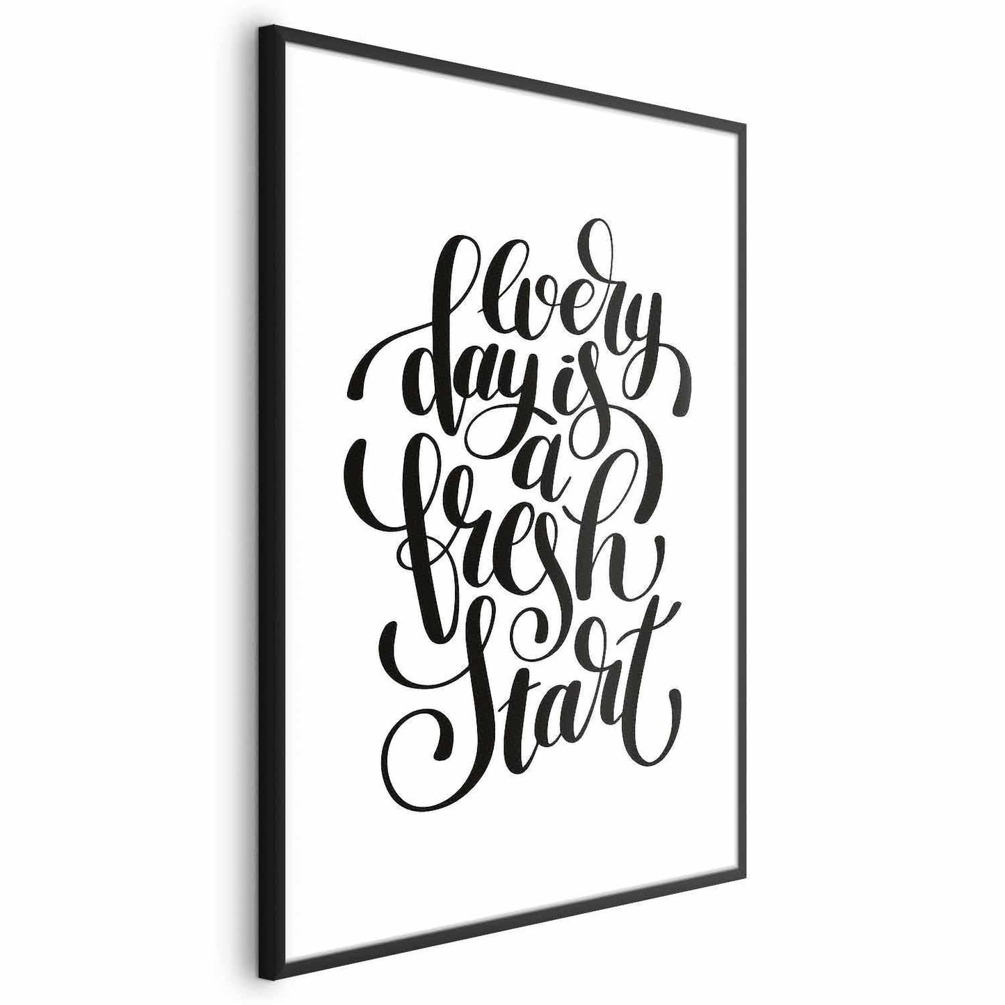 Poster - Every Day a Fresh Start Artgeist