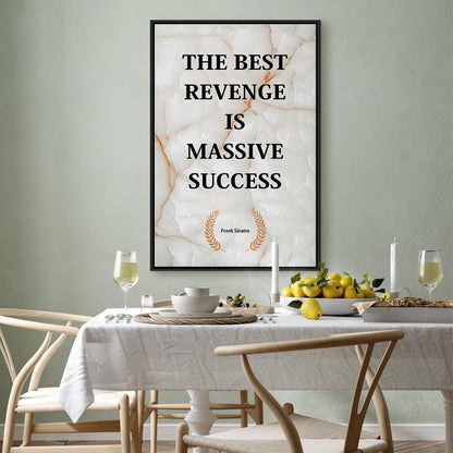 Leinwandbild - The Best Revenge Is Massive Success (1 Part) Vertical