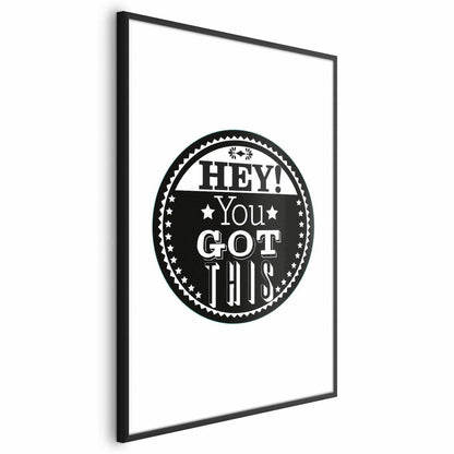 Poster - Hey! You Got This Artgeist