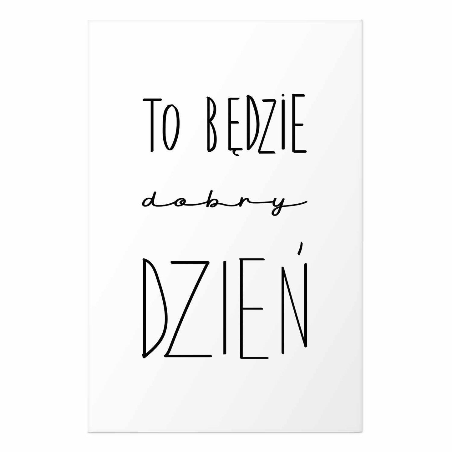 Poster - It Will Be a Good Day