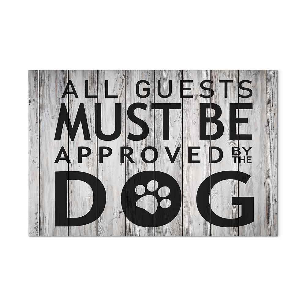 Leinwandbild - All Guests Must Be Approved by the Dog (1 Part) Wide