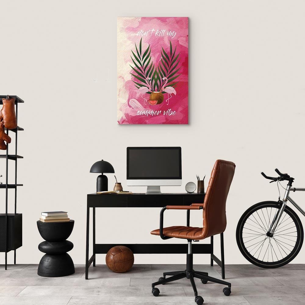 Leinwandbild - Don't Kill My Summer Vibe (1 Part) Vertical