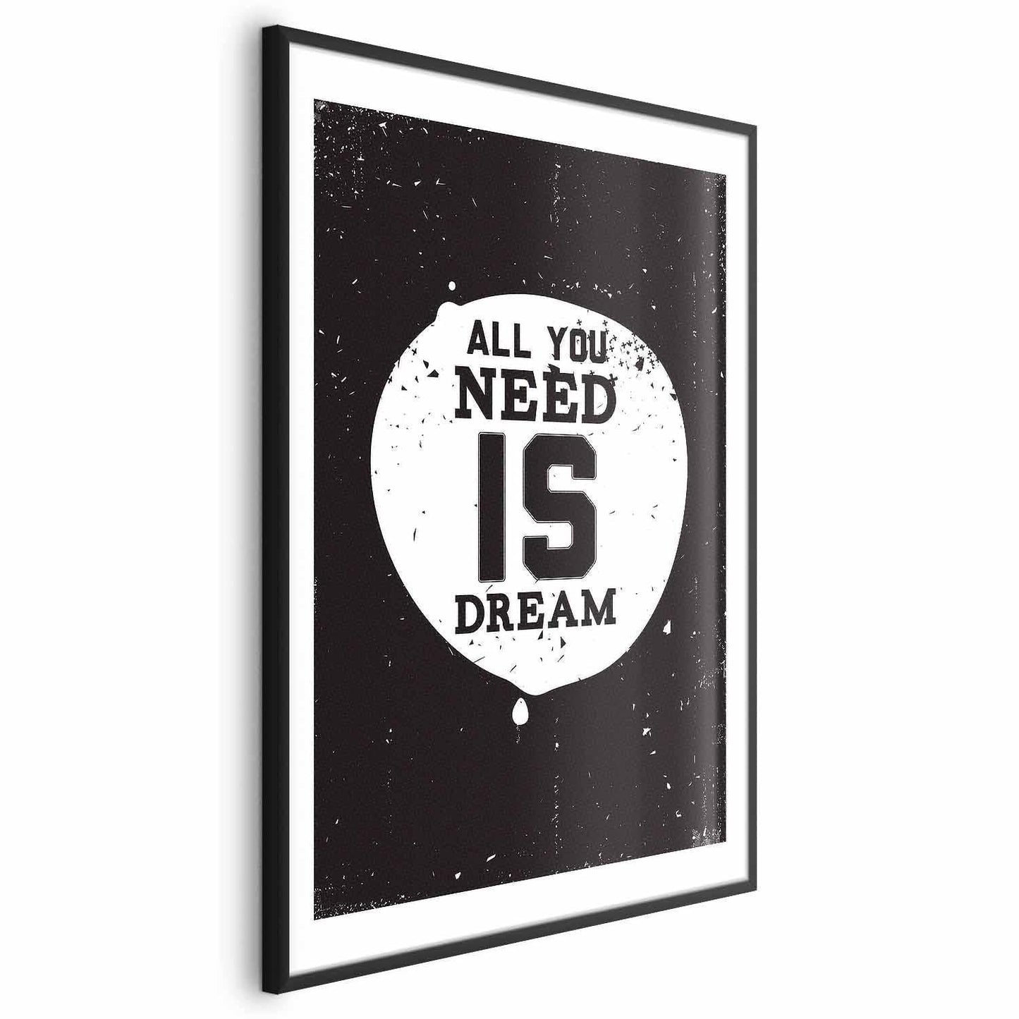 Poster - All You Need Is Dream Artgeist