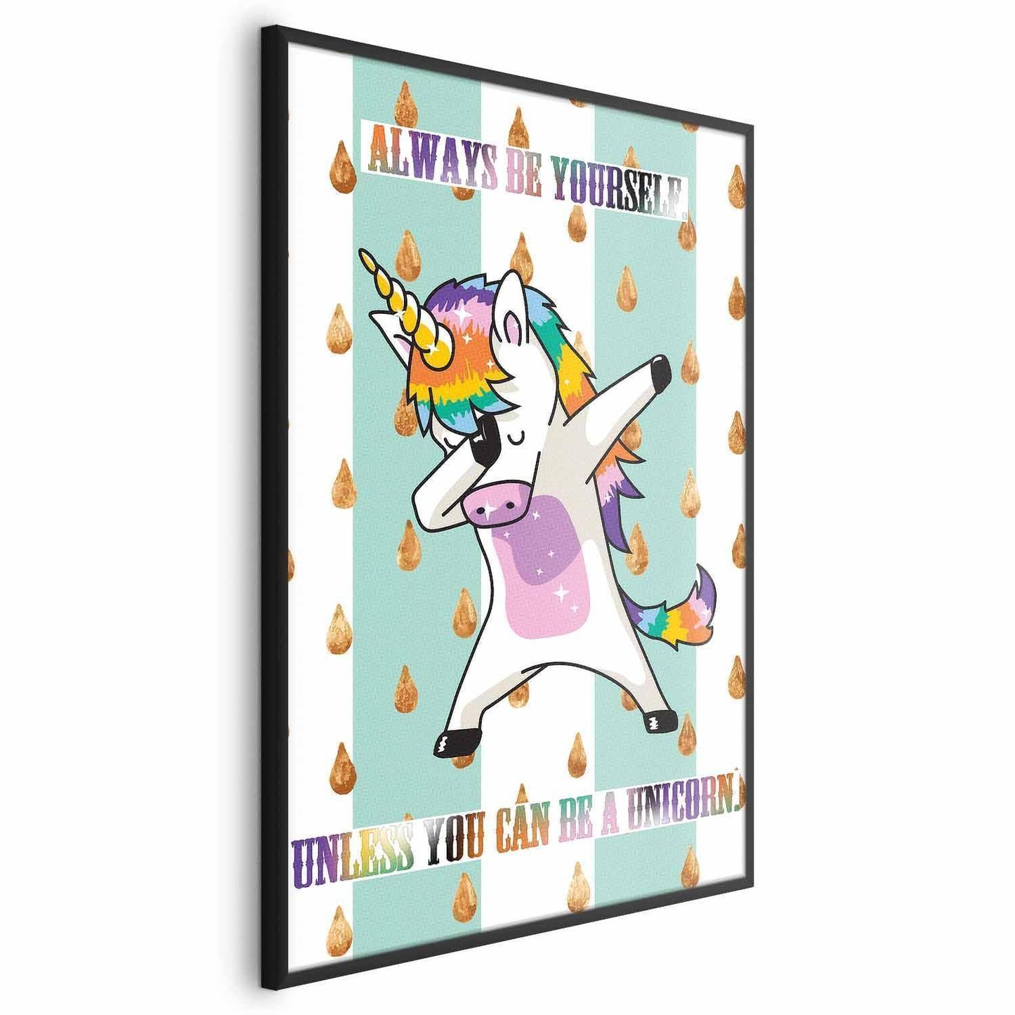 Poster - Always Be Yourself Artgeist