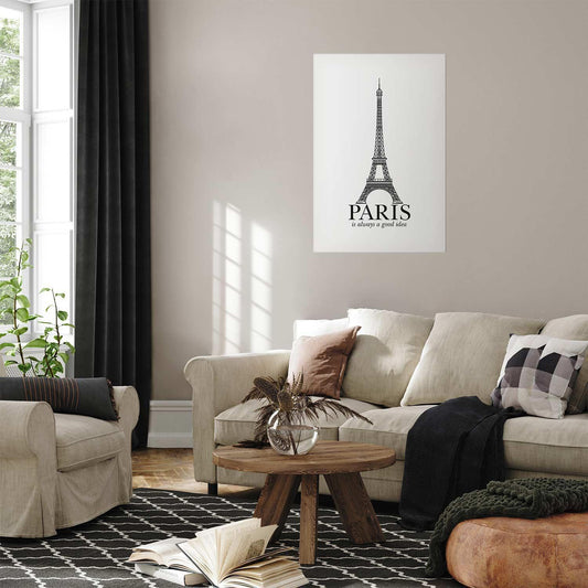 Poster - Paris Is Always a Good Idea Artgeist