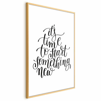 Poster - It's Time to Start Something New Artgeist