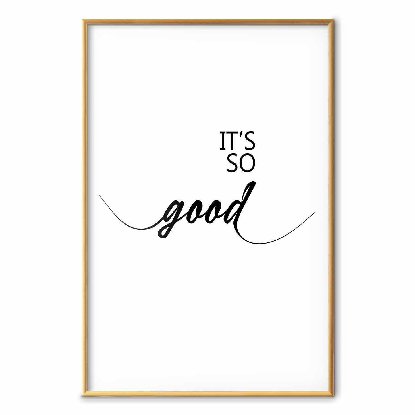 Poster - It's So Good