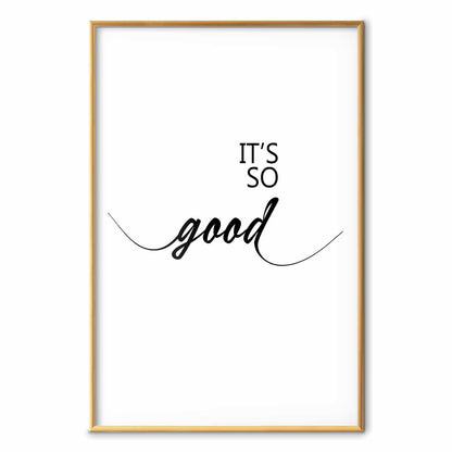 Poster - It's So Good