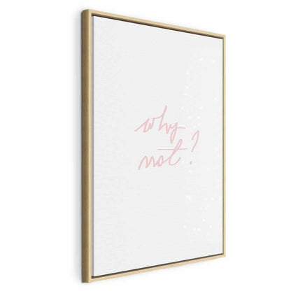 Leinwandbild - Why Not? (1 Part) Vertical