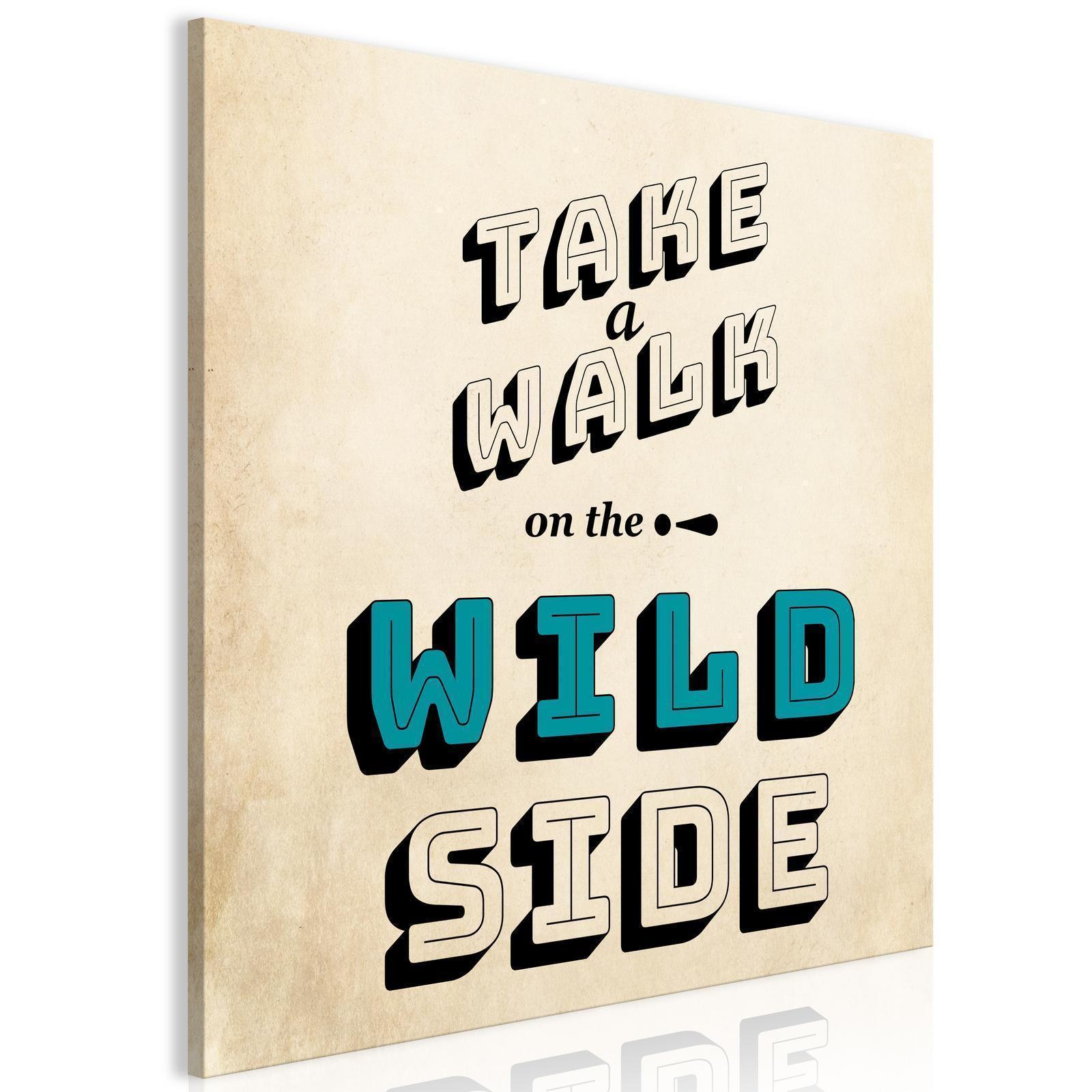 Leinwandbild - Take Walk on the Wild Side (1 Part) Square Artgeist
