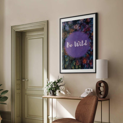 Poster - Be Wild Artgeist