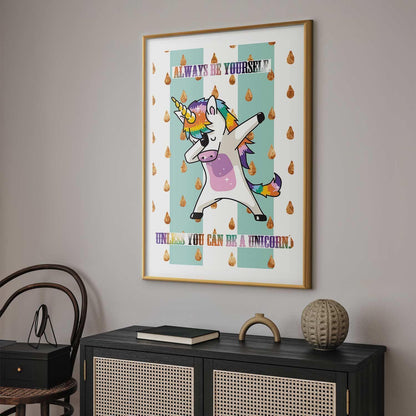 Poster - Always Be Yourself Artgeist