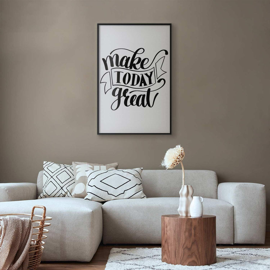 Poster - Make Today Great Artgeist