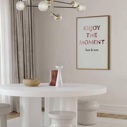 Poster - Enjoy the Moment Artgeist