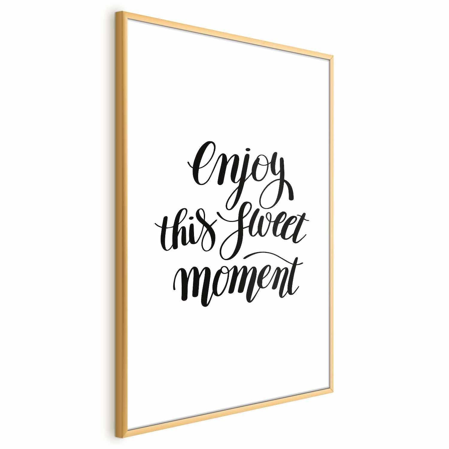 Poster - Enjoy This Sweet Moment Artgeist