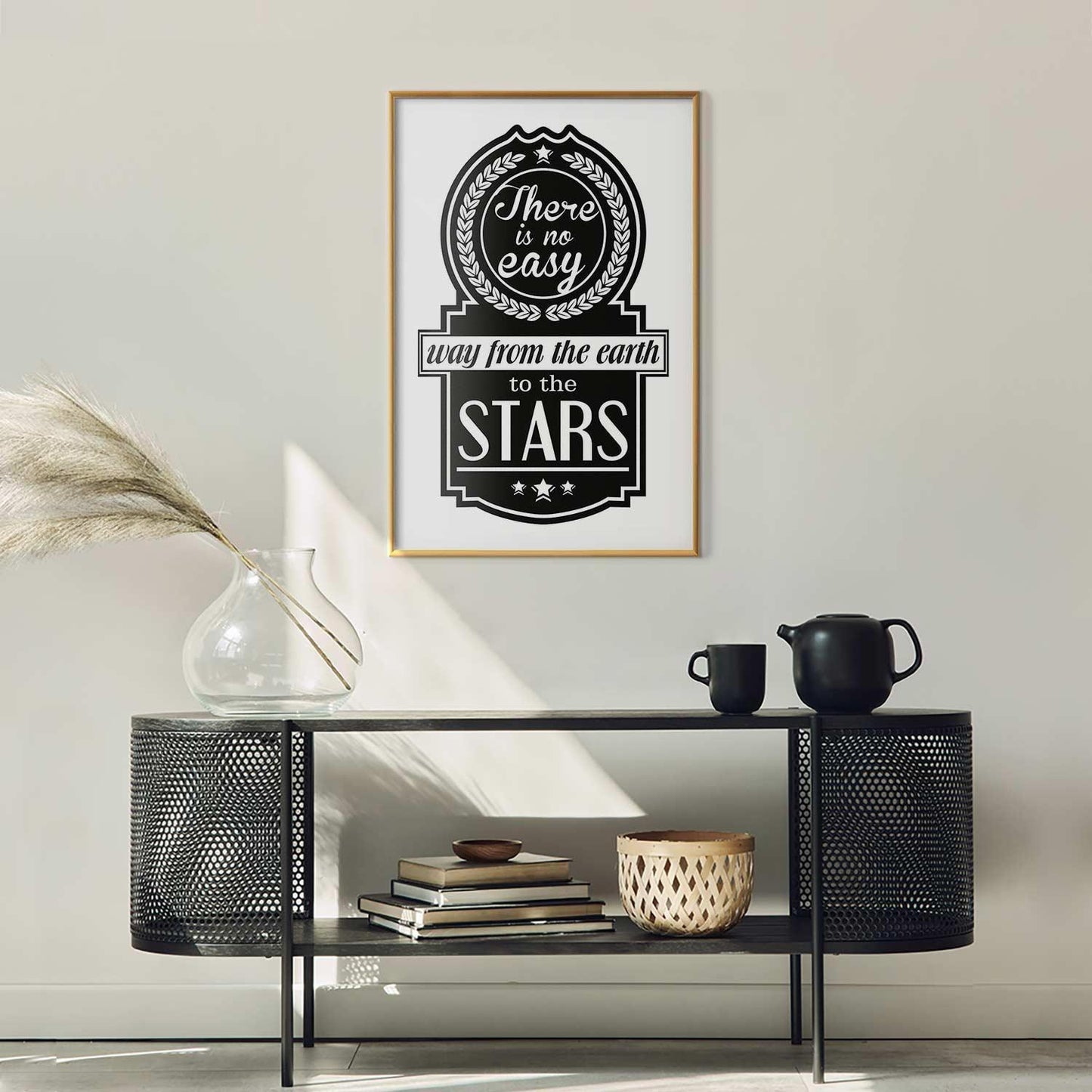Poster - There Is No Easy Way from the Earth to the Stars Artgeist