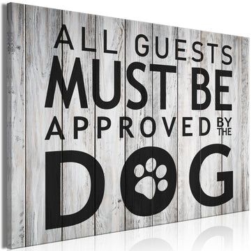 Leinwandbild - All Guests Must Be Approved by the Dog (1 Part) Wide Artgeist