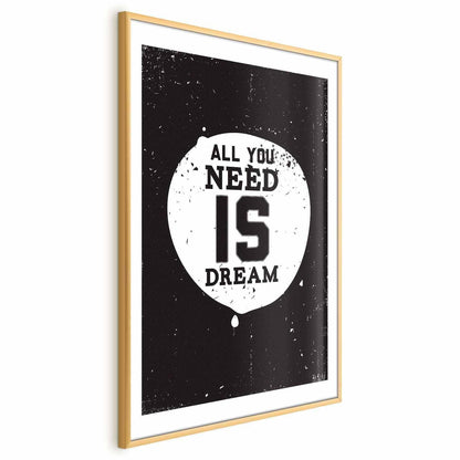 Poster - All You Need Is Dream Artgeist