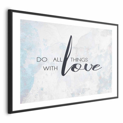 Poster - Do All Things with Love Artgeist