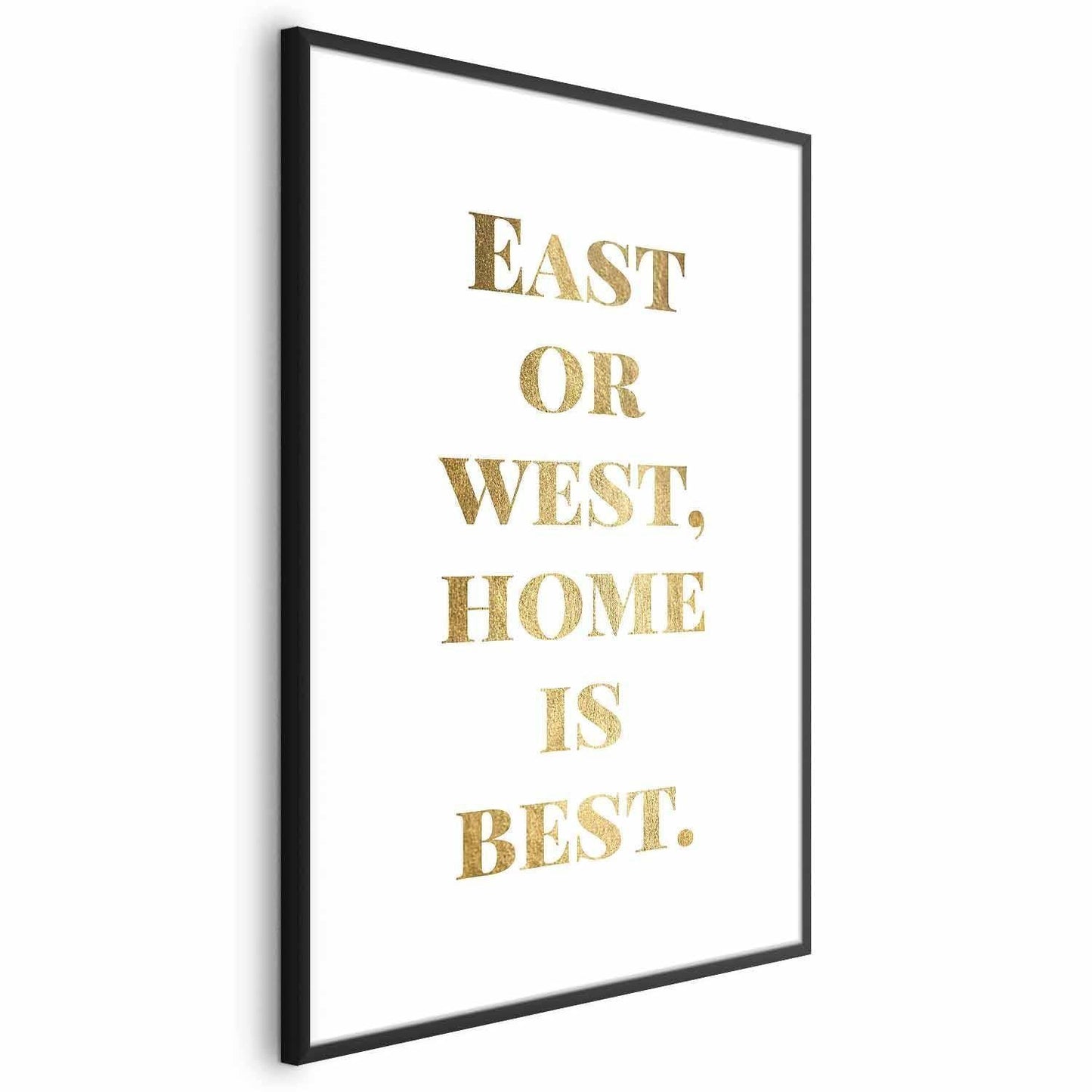 Poster - Gold Home Is Best Artgeist