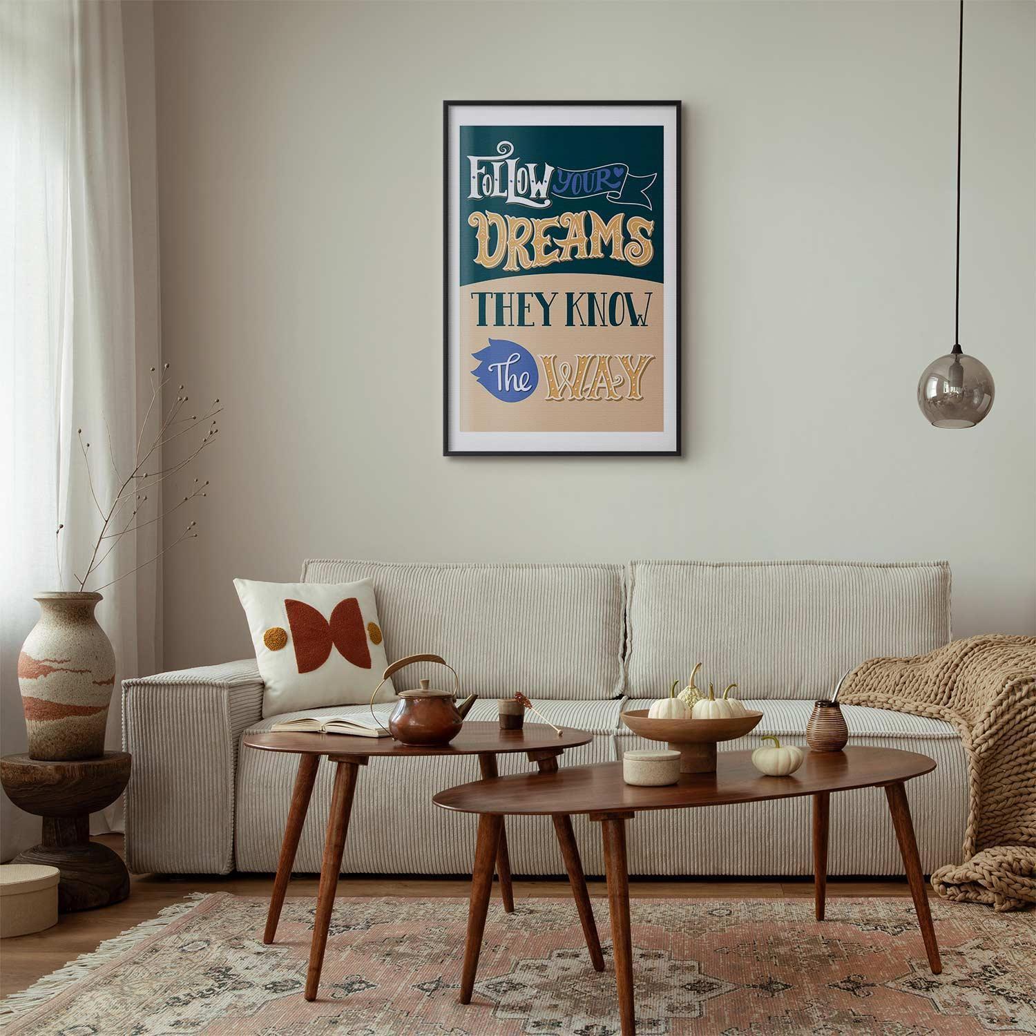 Poster - Follow Your Dreams Artgeist