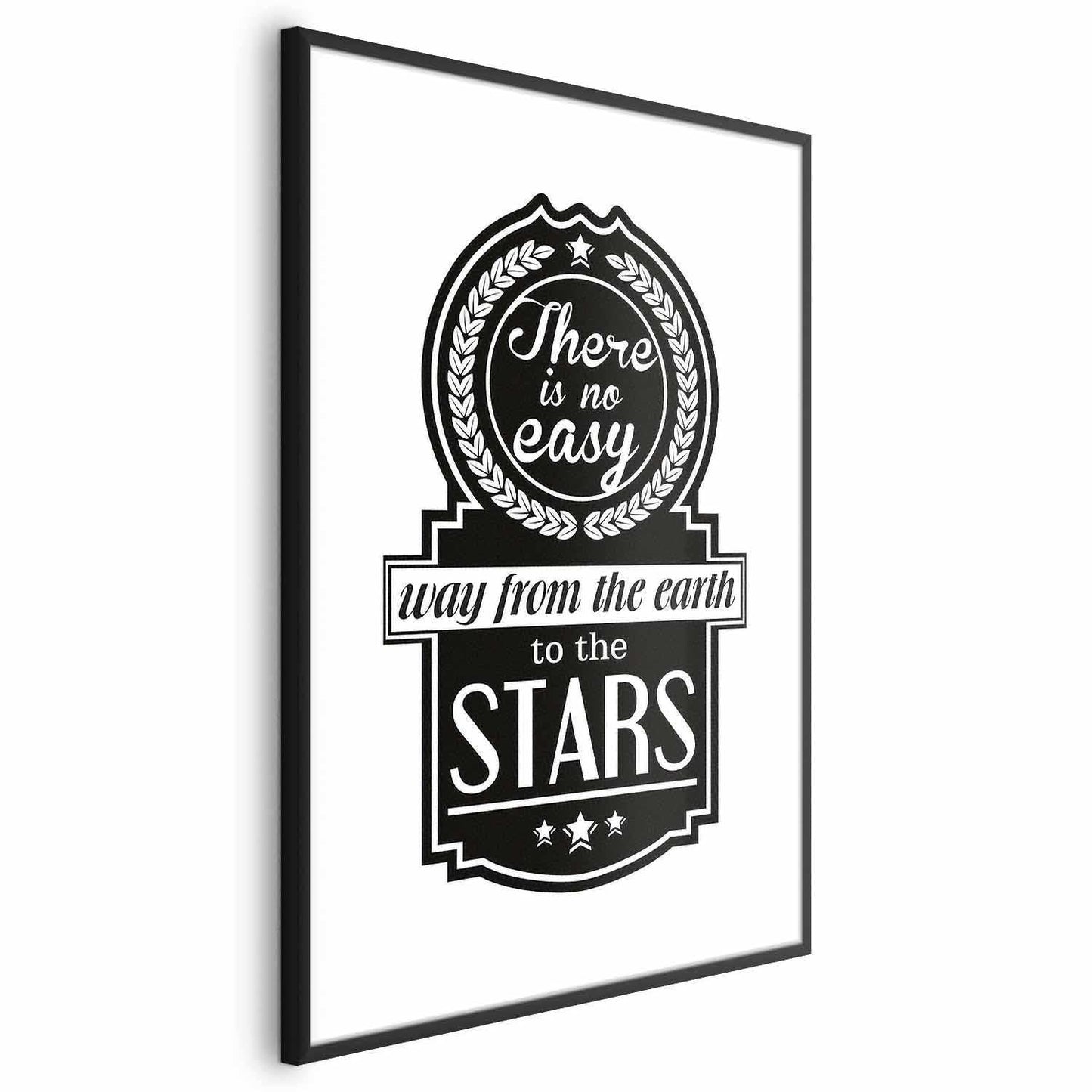 Poster - There Is No Easy Way from the Earth to the Stars Artgeist