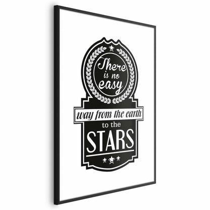Poster - There Is No Easy Way from the Earth to the Stars Artgeist