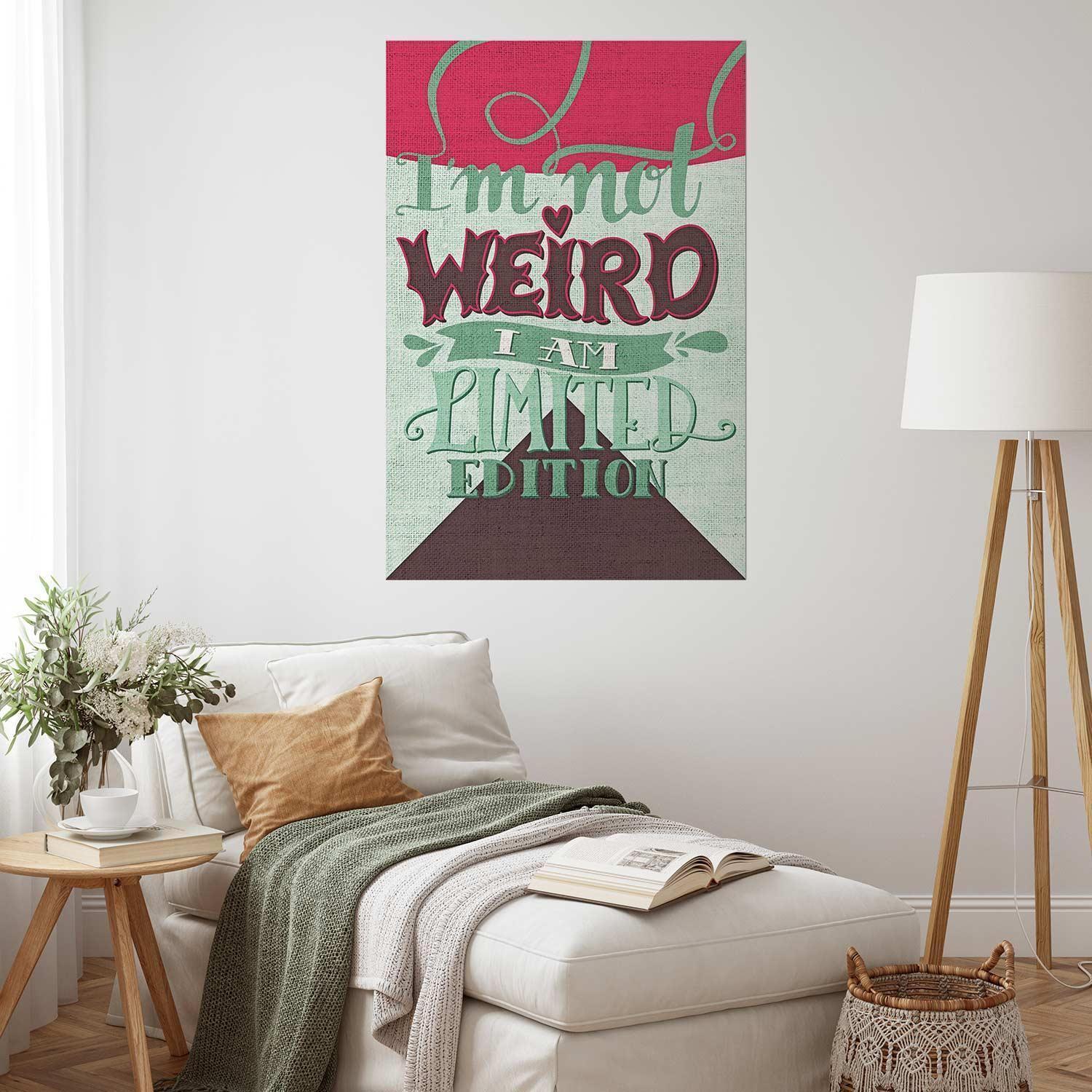 Poster - I'm Not Weird Artgeist