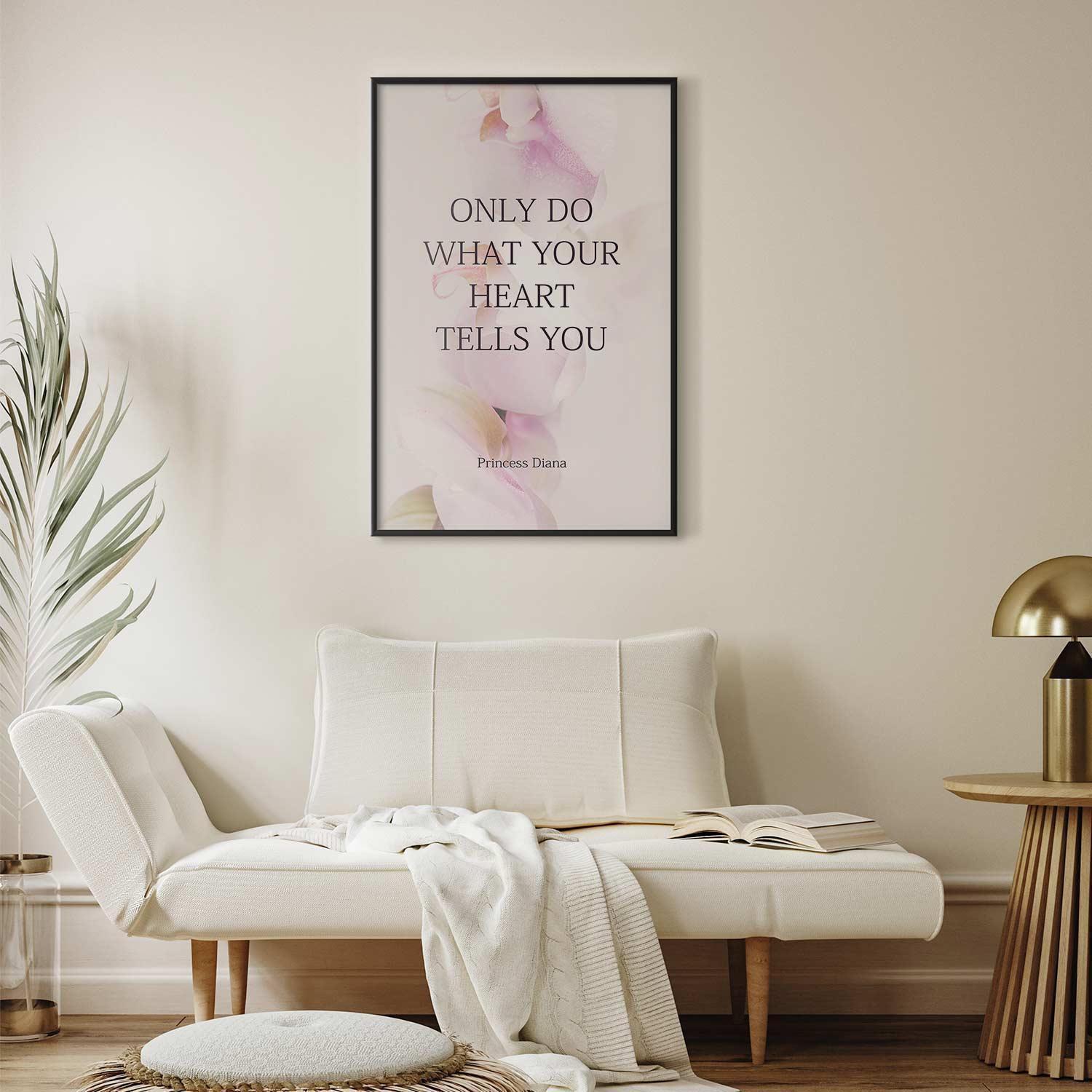 Poster - Do What Your Heart Tells Artgeist