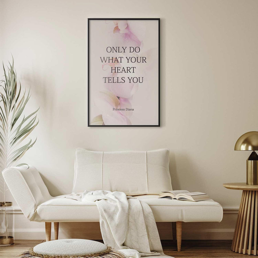 Poster - Do What Your Heart Tells Artgeist