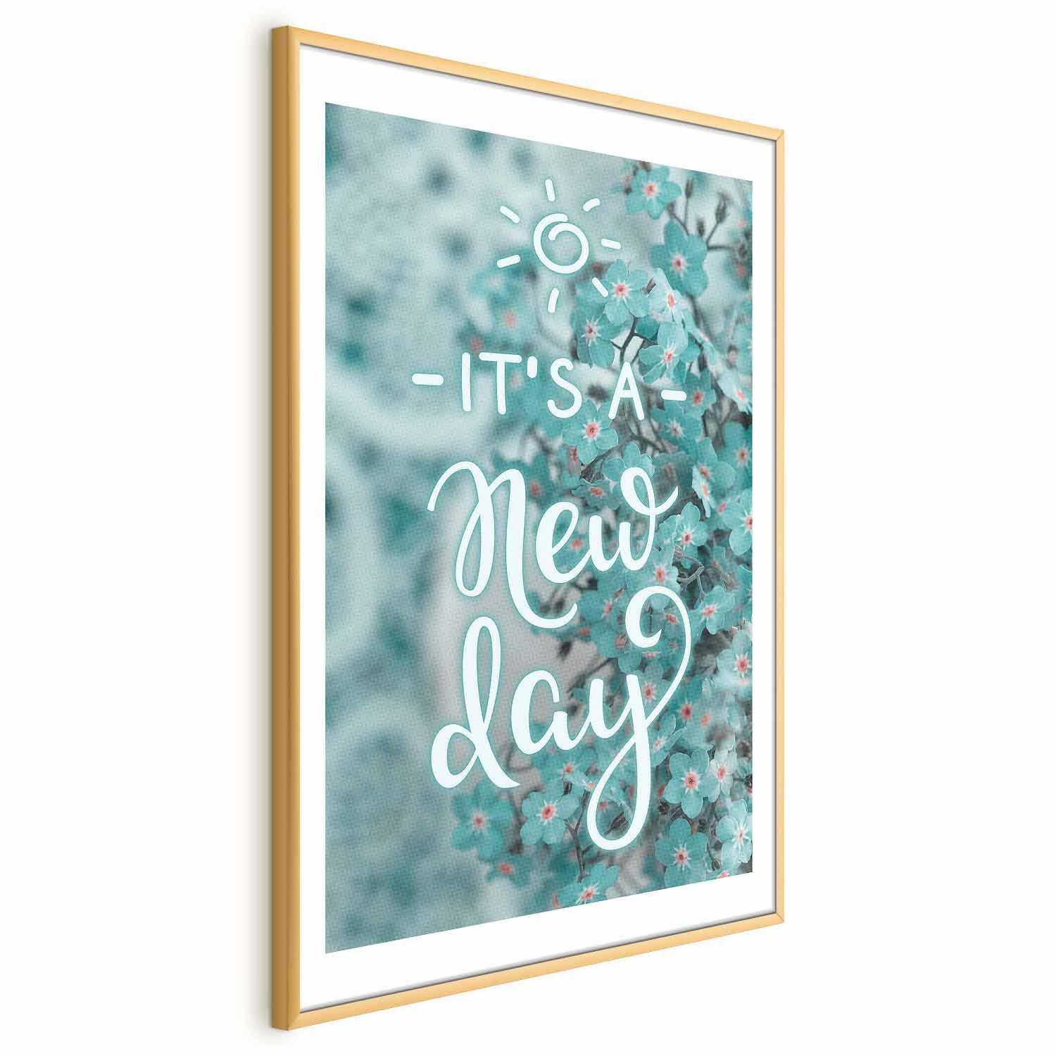 Poster - It's a New Day Artgeist